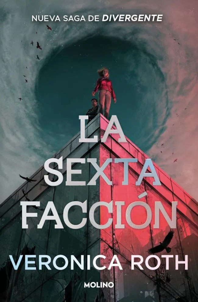 La sexta facción 1 - La sexta facción (Veronica Roth)