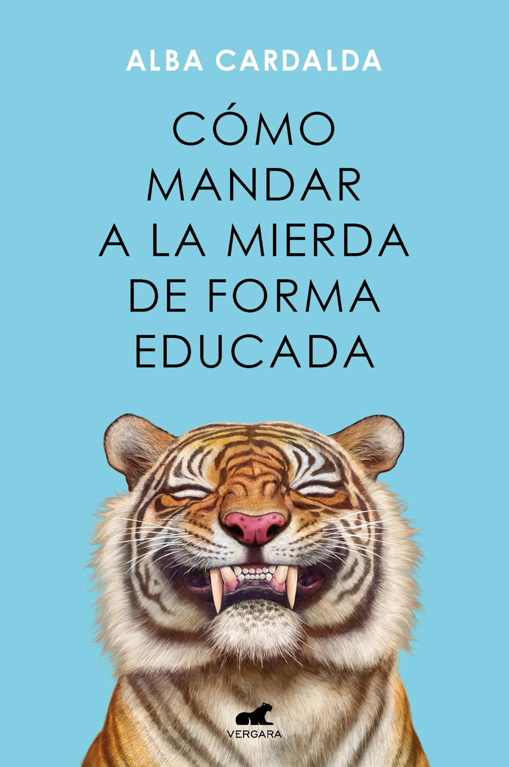 Cómo mandar a la mierda de forma educada (Vergara)