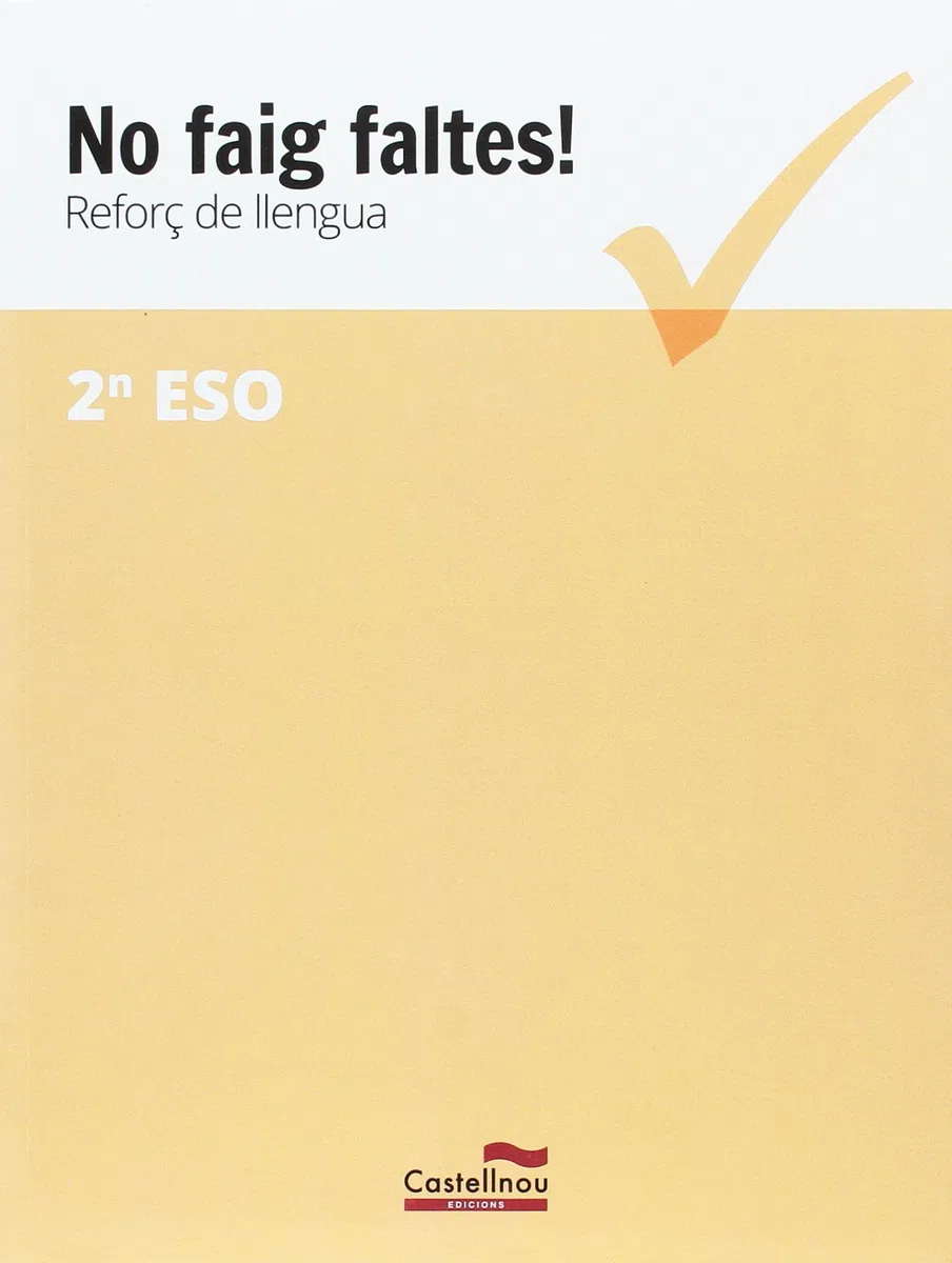 No faig faltes! Reforç de llengua 2n ESO: 2
