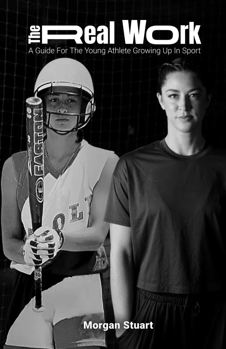 The Real Work: A Guide For The Young Athlete Growing Up In Sport