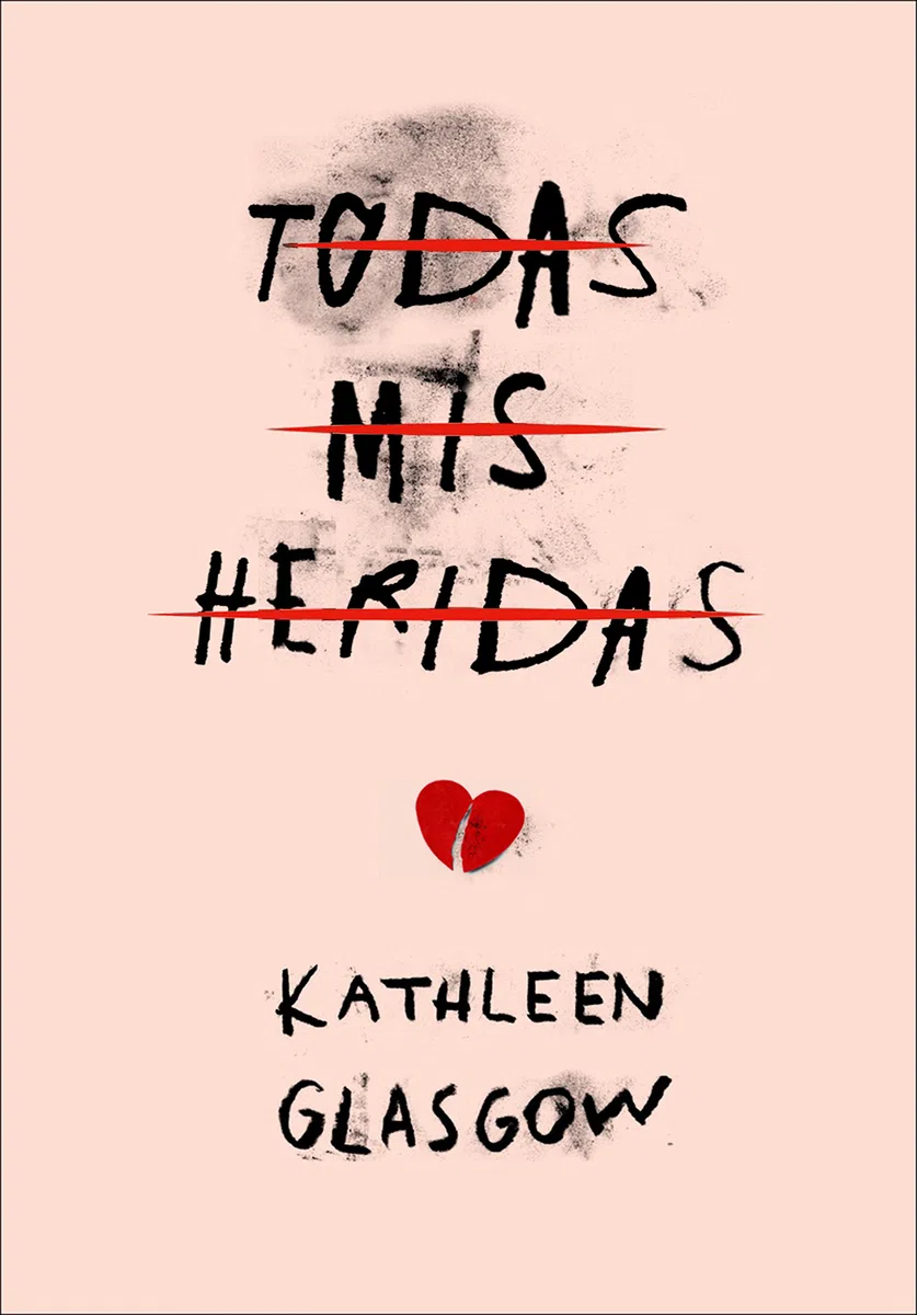 Todas mis heridas (Girl in Pieces): TikTok made me buy it! (Montena)