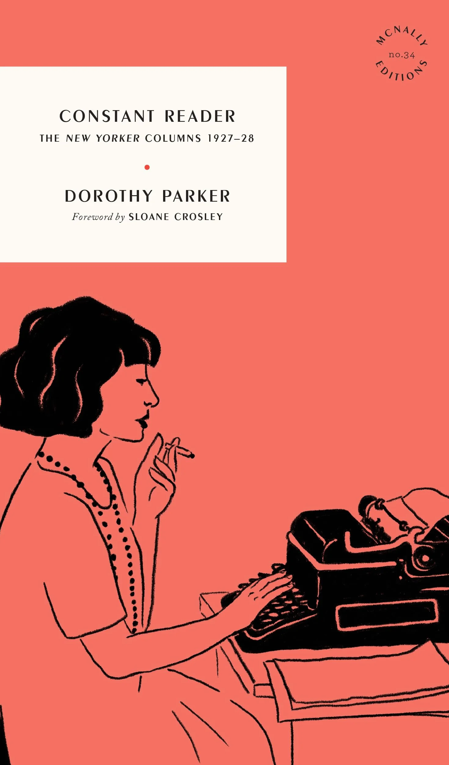 Constant Reader: The New Yorker Columns 1927-28 (McNally Editions)