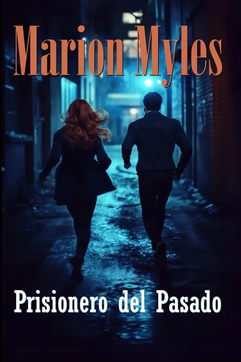 Prisionero del Pasado (Serie Mía y Román: Suspense y Videncia)