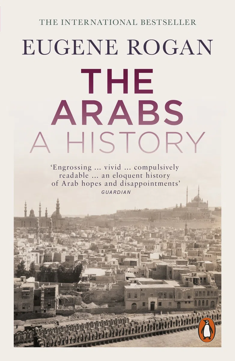 The Arabs: A History – Second Edition