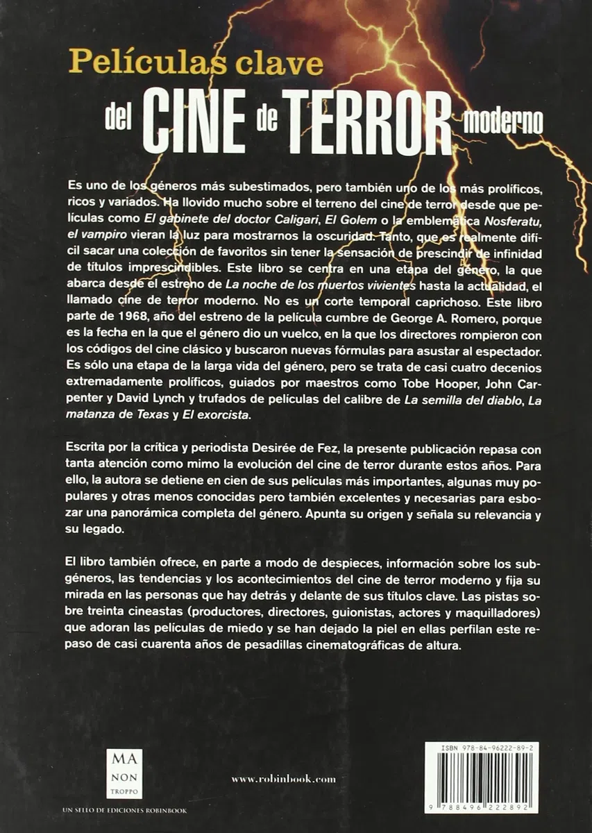 Películas clave del cine de terror moderno: Los directores,los actores,los argumentosy las anécdotasmás interesantes.