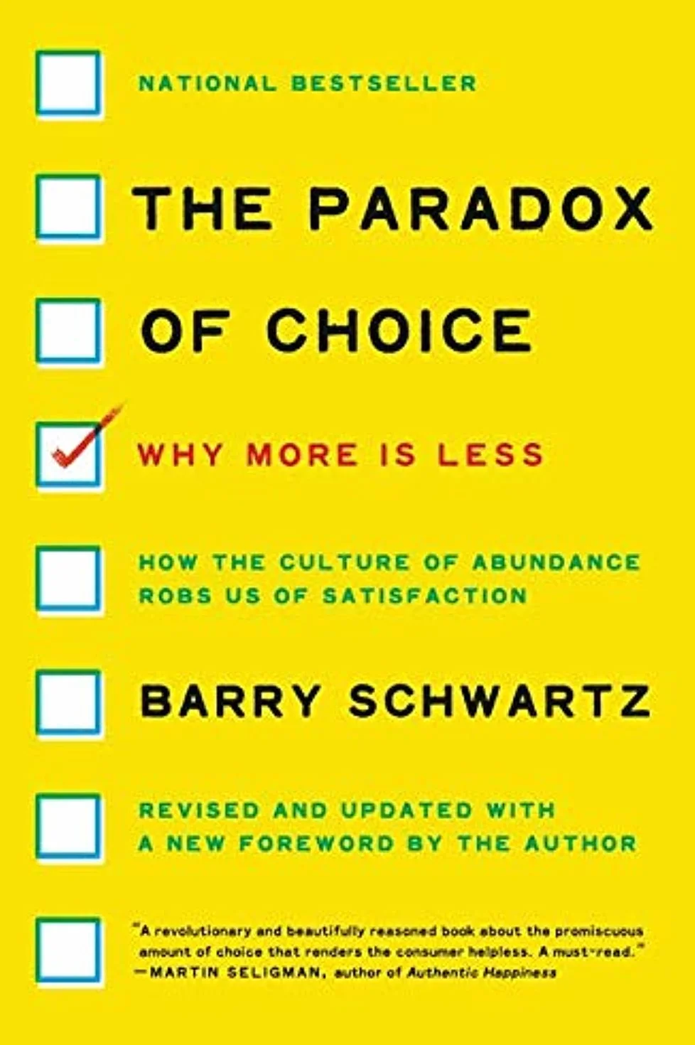 The Paradox of Choice: Why More Is Less, Revised Edition
