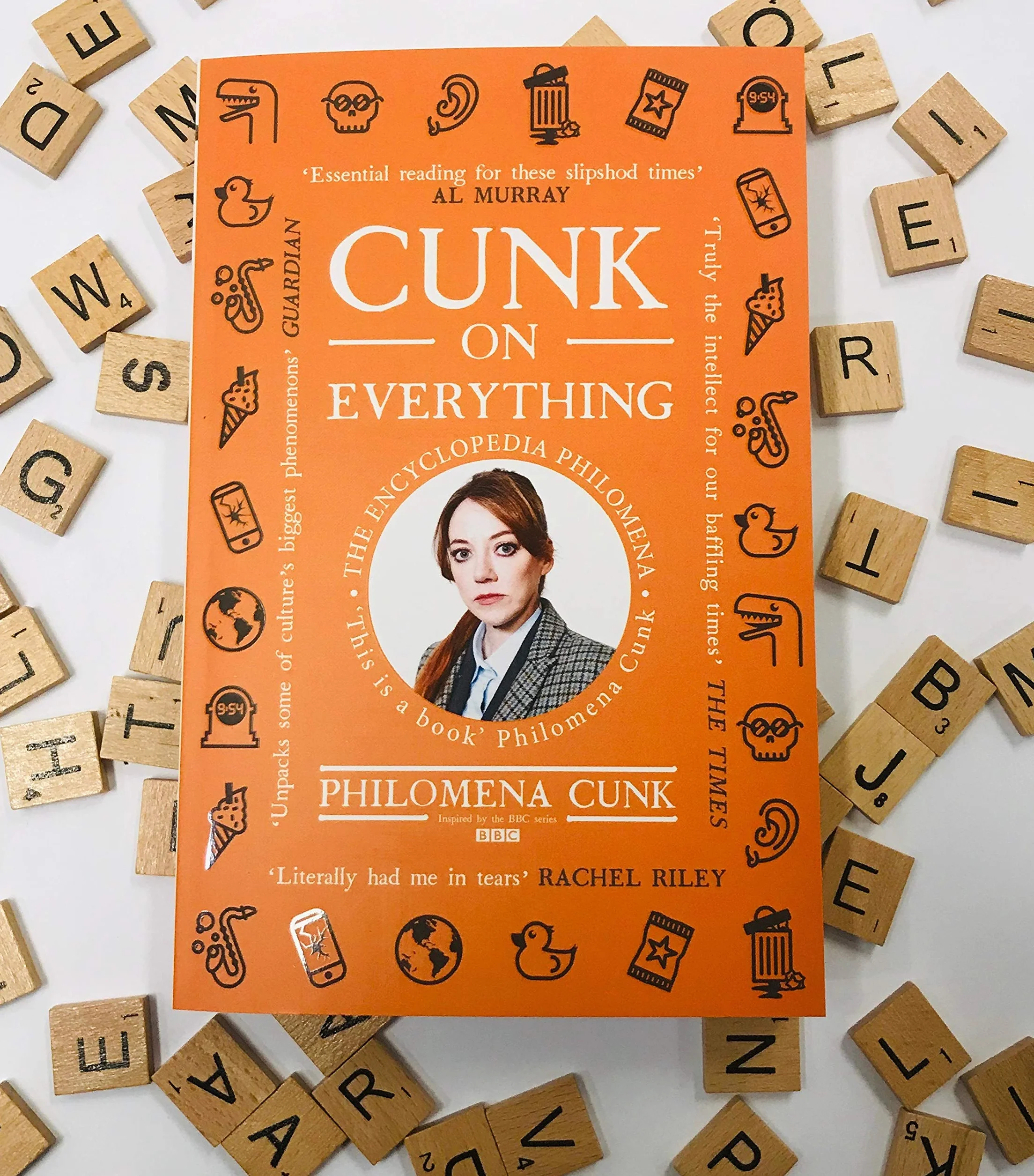 Cunk on Everything: The Encyclopedia Philomena - 'Essential reading for these slipshod times' Al Murray