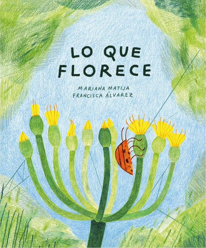 Lo que florece (ILUSTRADOS)