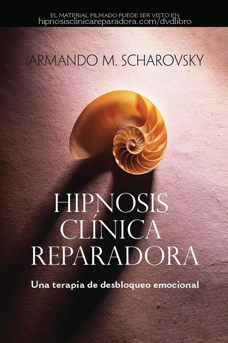 Hipnosis clínica reparadora: Una terapia de desbloqueo emocional