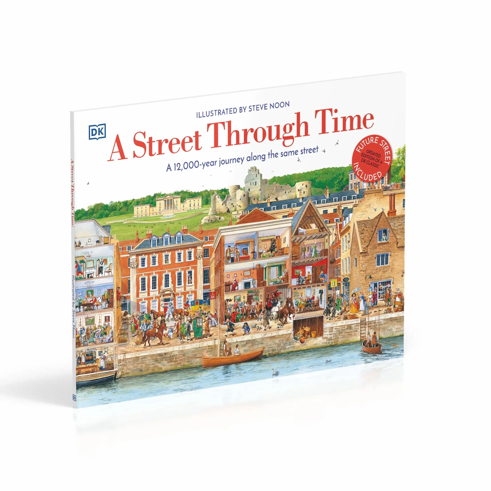 A Street Through Time: A 12,000 Year Journey Along the Same Street (DK Panorama)