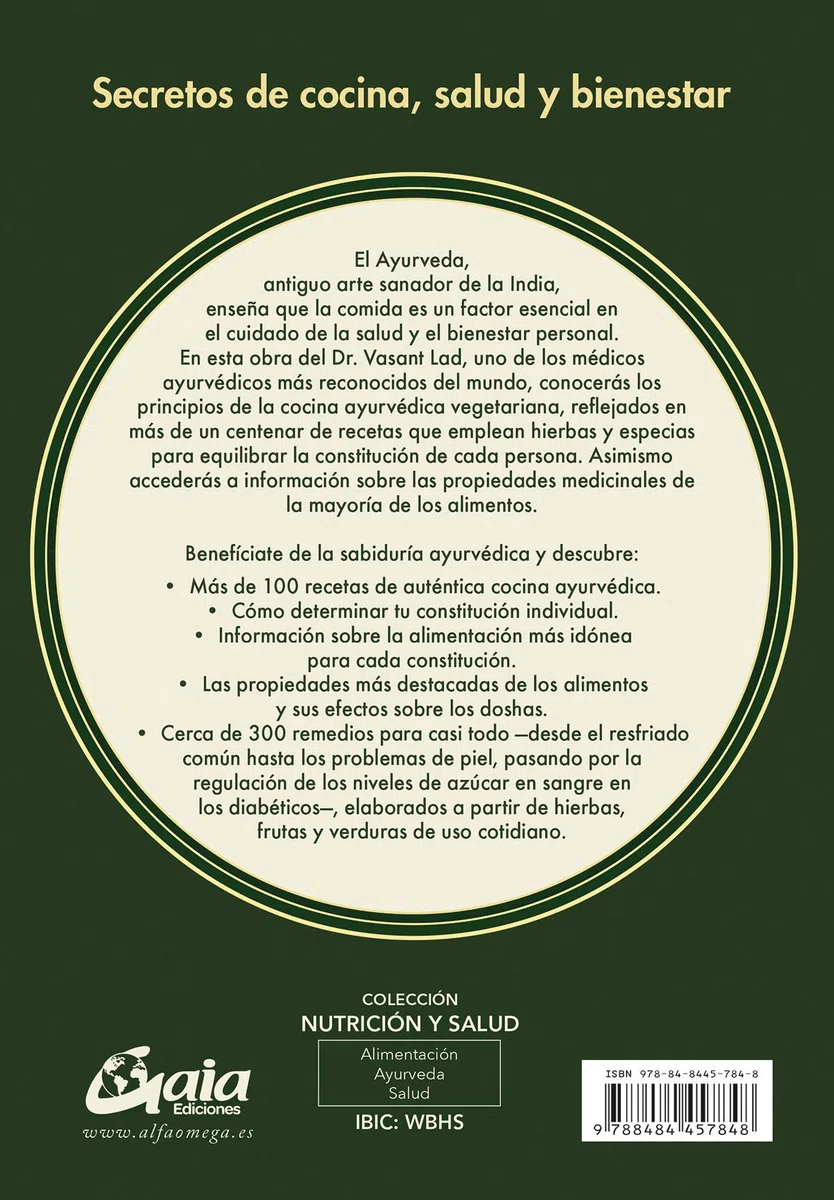 Cocina ayurveda para la autocuración: Principios ayurvédicos, recetas vegetarianas y guía de alimentos curativos para vata, pitta y kapha. (Nutrición y salud)