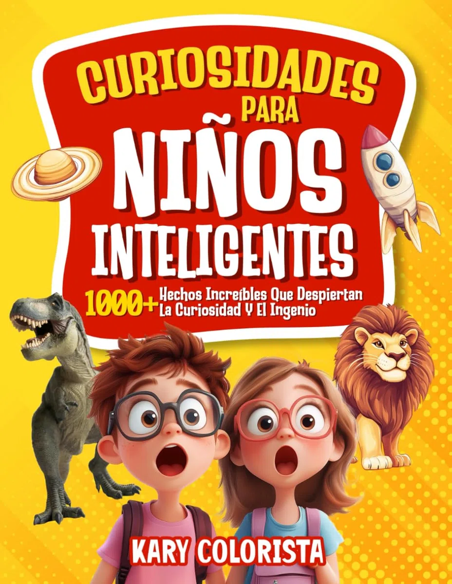 Curiosidades Para Niños Inteligentes: 1000+ Hechos Increíbles Que Despiertan La Curiosidad Y El Ingenio: Gran Libro de Regalo Edad 6-13 Años y Adultos De Trivia, Respuestas y Antiaburrimiento