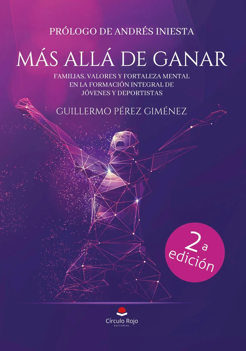 MÁS ALLÁ DE GANAR. Familias, valores y fortaleza mental en la formación integral de jóvenes y deportistas