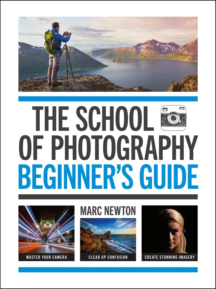 The school of photography: beginner's guide