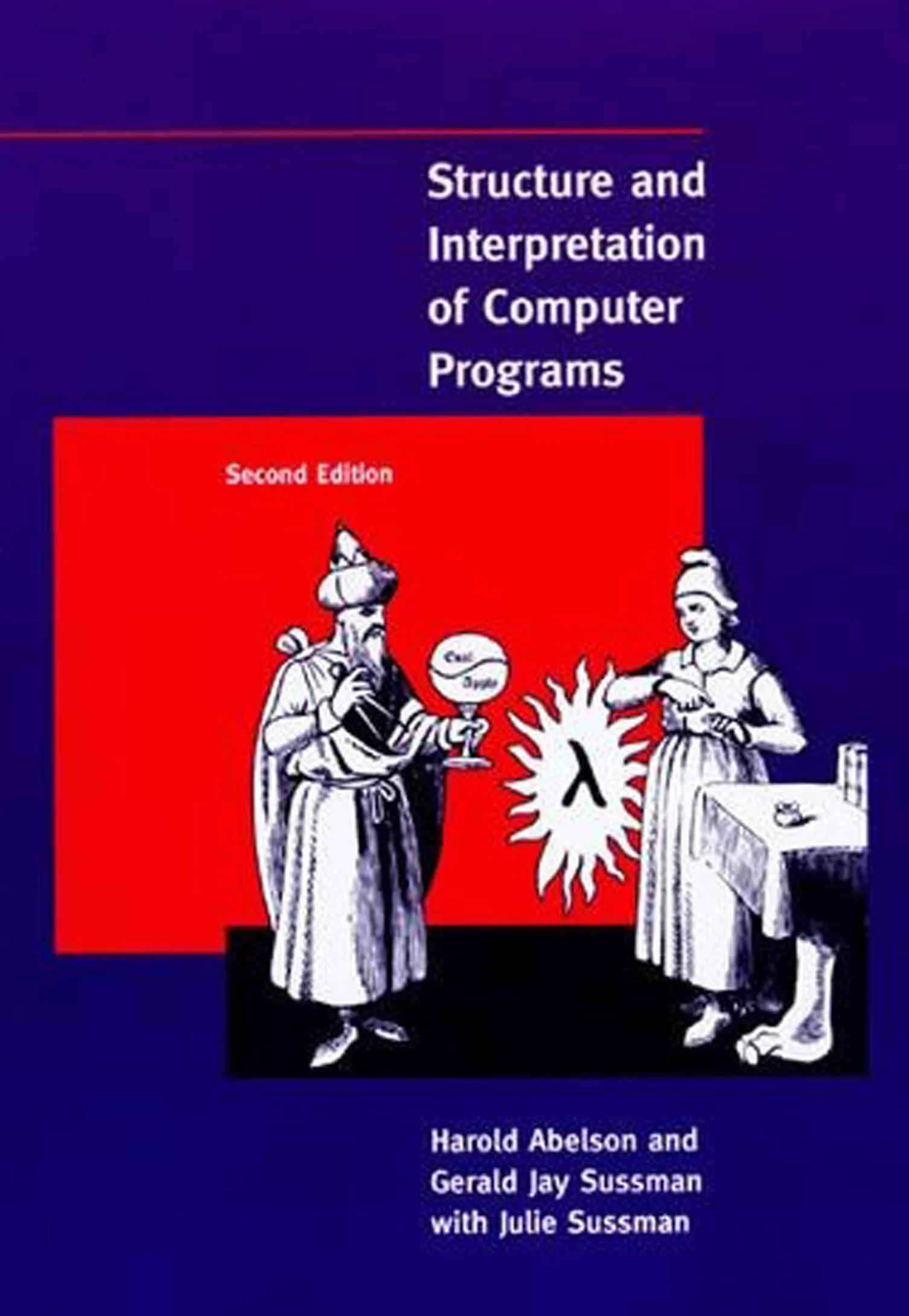 Structure and Interpretation of Computer Programs, second edition (MIT Electrical Engineering and Computer Science)