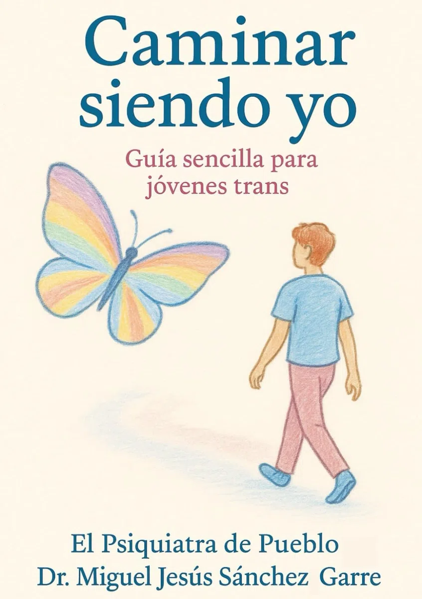 Caminar siendo yo: Guía sencilla para jóvenes trans