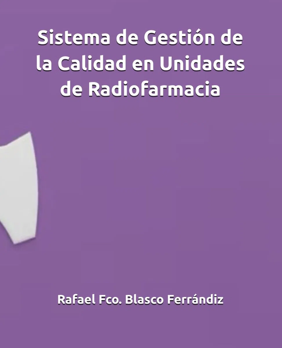 Sistema de Gestión de la Calidad en Unidades de Radiofarmacia (Ciencias Farmacéuticas)