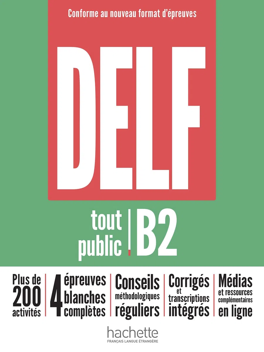 DELF B2 TOUT PUBLIC NOUVEAU FORMAT DEPR: Nouveau format d'épreuves (HACHETTE) Francés