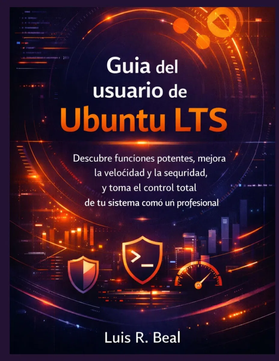 Guía del usuario de Ubuntu LTS: Descubre funciones potentes, mejora la velocidad y la seguridad, y toma el control total de tu sistema como un profesional