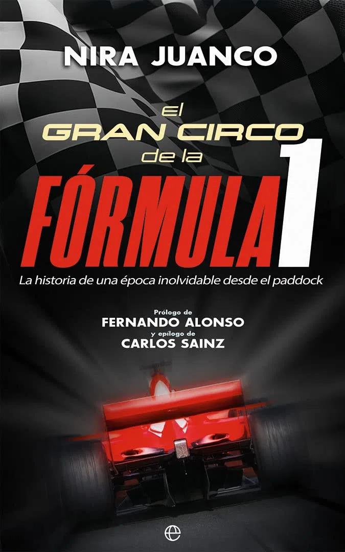 El gran circo de la Fórmula 1: La historia de una época inolvidable desde el paddock (DEPORTES)