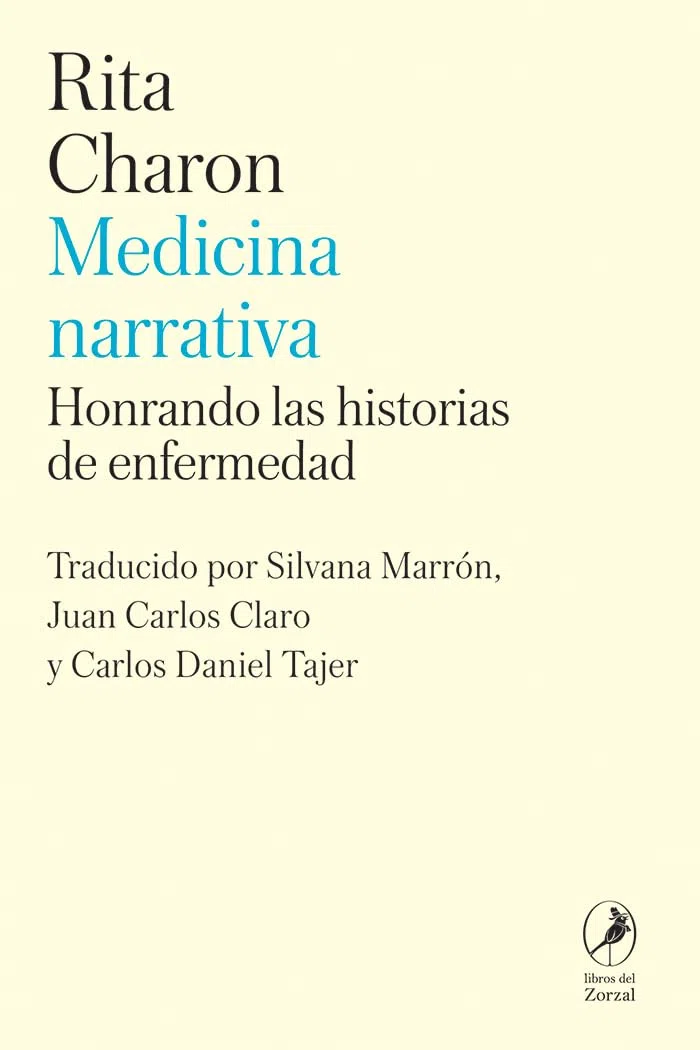 Medicina narrativa: Honrando las historias de enfermedad (ZORZAL)