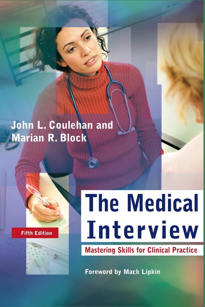 The Medical Interview: Mastering Skills for Clinical Practice (Medical Interview (Coulehan))