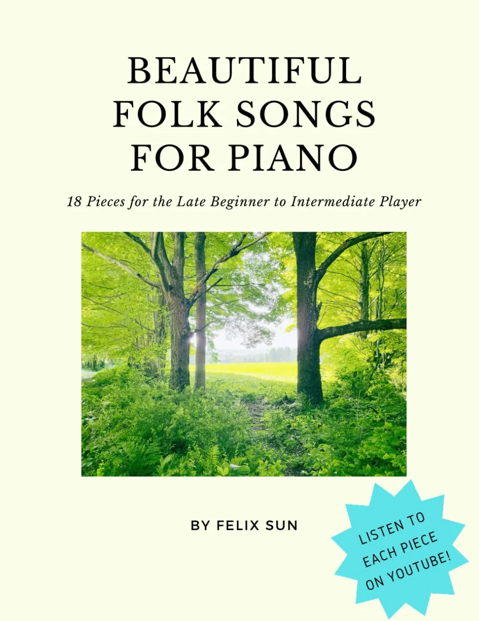 Beautiful Folk Songs for Piano: 18 Pieces for the Late Beginner to Intermediate Player
