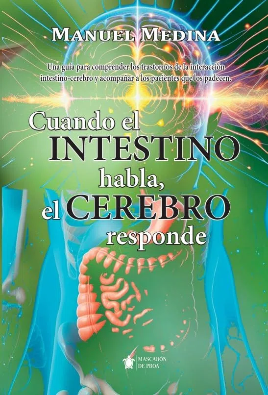 Cuando el intestino habla, el cerebro responde (Mascarón no ficción)