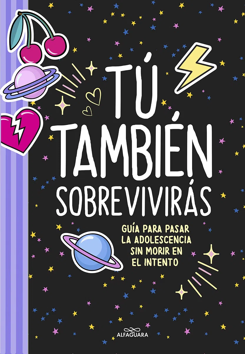 Tú también sobrevivirás: Guía para pasar la adolescencia sin morir en el intento (No ficción ilustrados)
