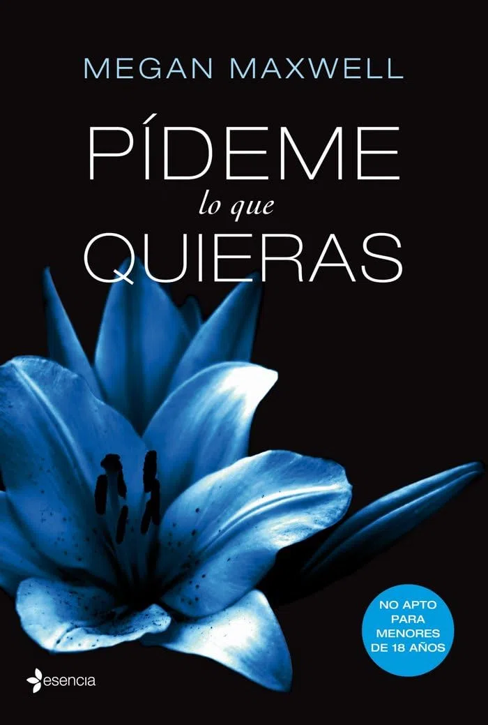 Pídeme lo que quieras: 1 (Biblioteca Megan Maxwell)