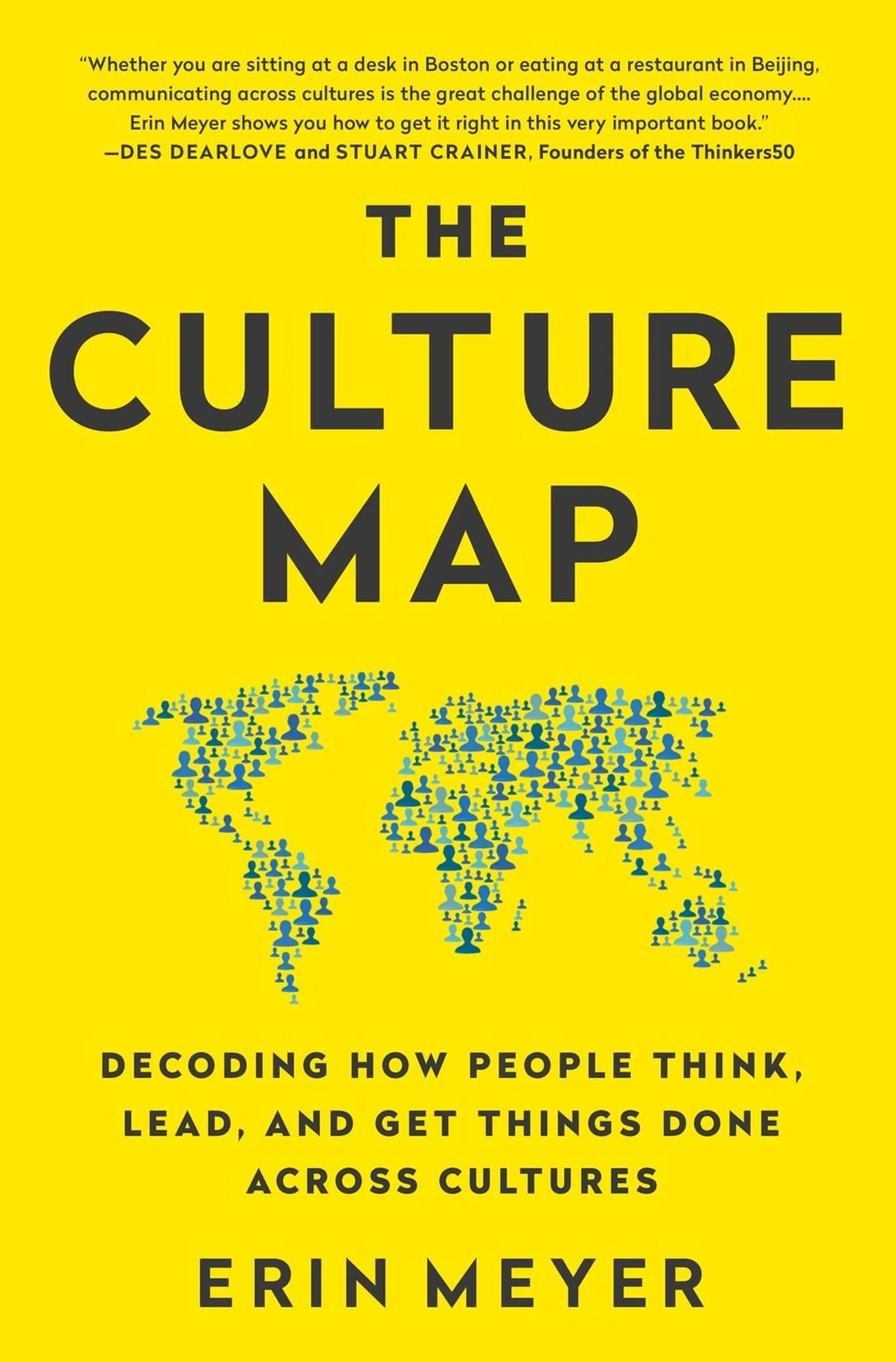 The Culture Map: Breaking Through the Invisible Boundaries of Global Business
