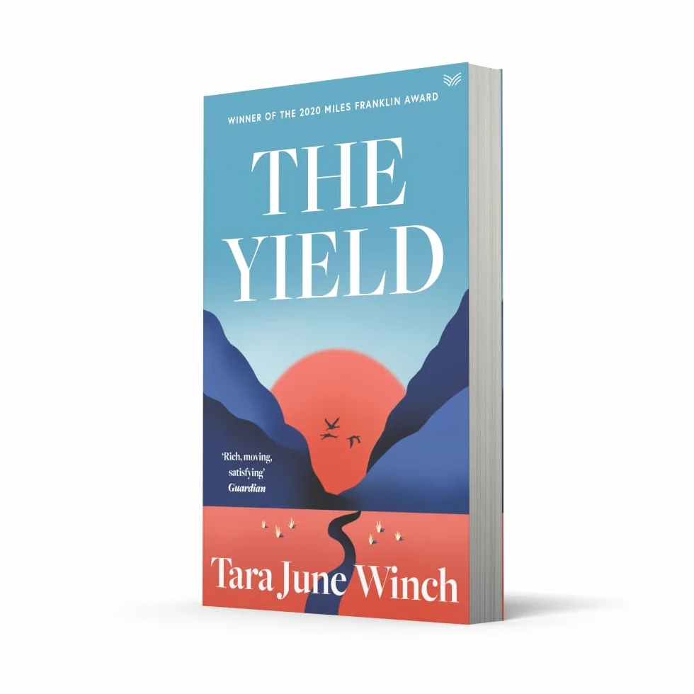 The Yield: Winner of the Miles Franklin Award and a Powerful Historical Fiction Story of Australia
