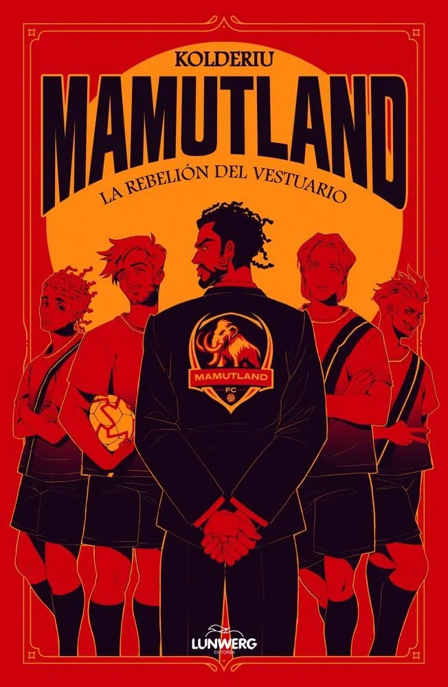 Mamutland 1. La rebelión del vestuario (LunwerGG)