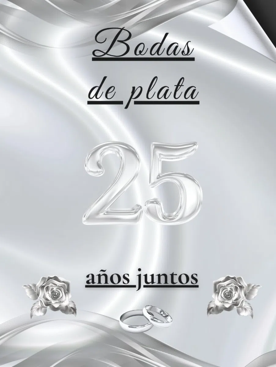 Bodas de plata - 25 años juntos: Libro de Firmas y Recuerdos – Celebra 25 años de amor con dedicatorias, mensajes y fotos de tus invitados. Un recuerdo inolvidable de vuestras Bodas de Plata.