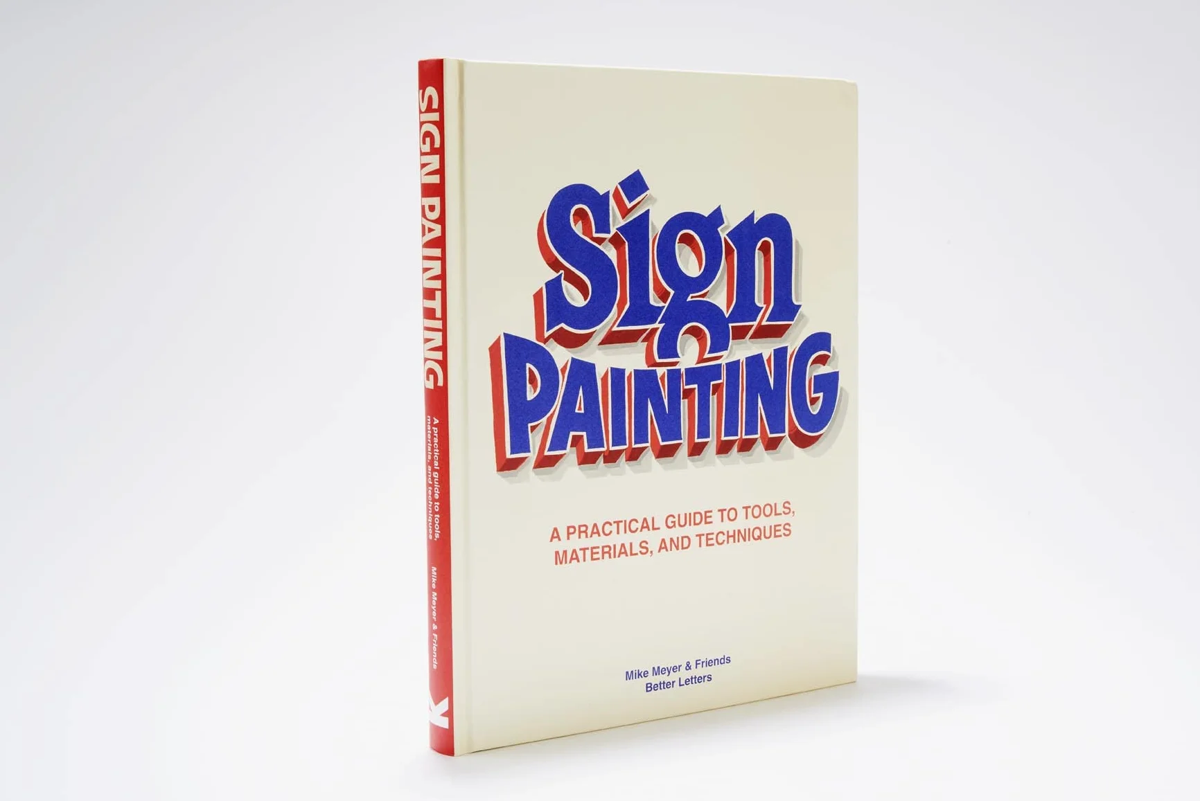 Sign Painting /anglais: a practical guide to tools, materials and techniques