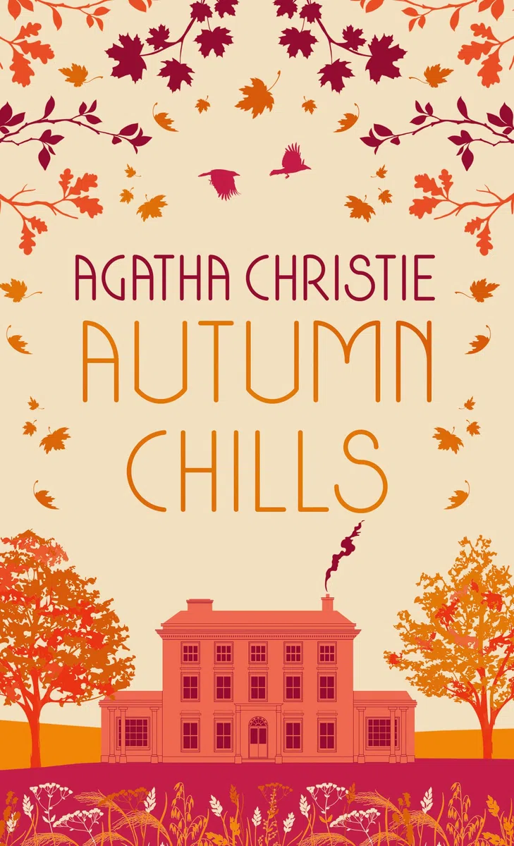 AUTUMN CHILLS: Tales of Intrigue from the Queen of Crime: The perfect book to curl up with for Halloween