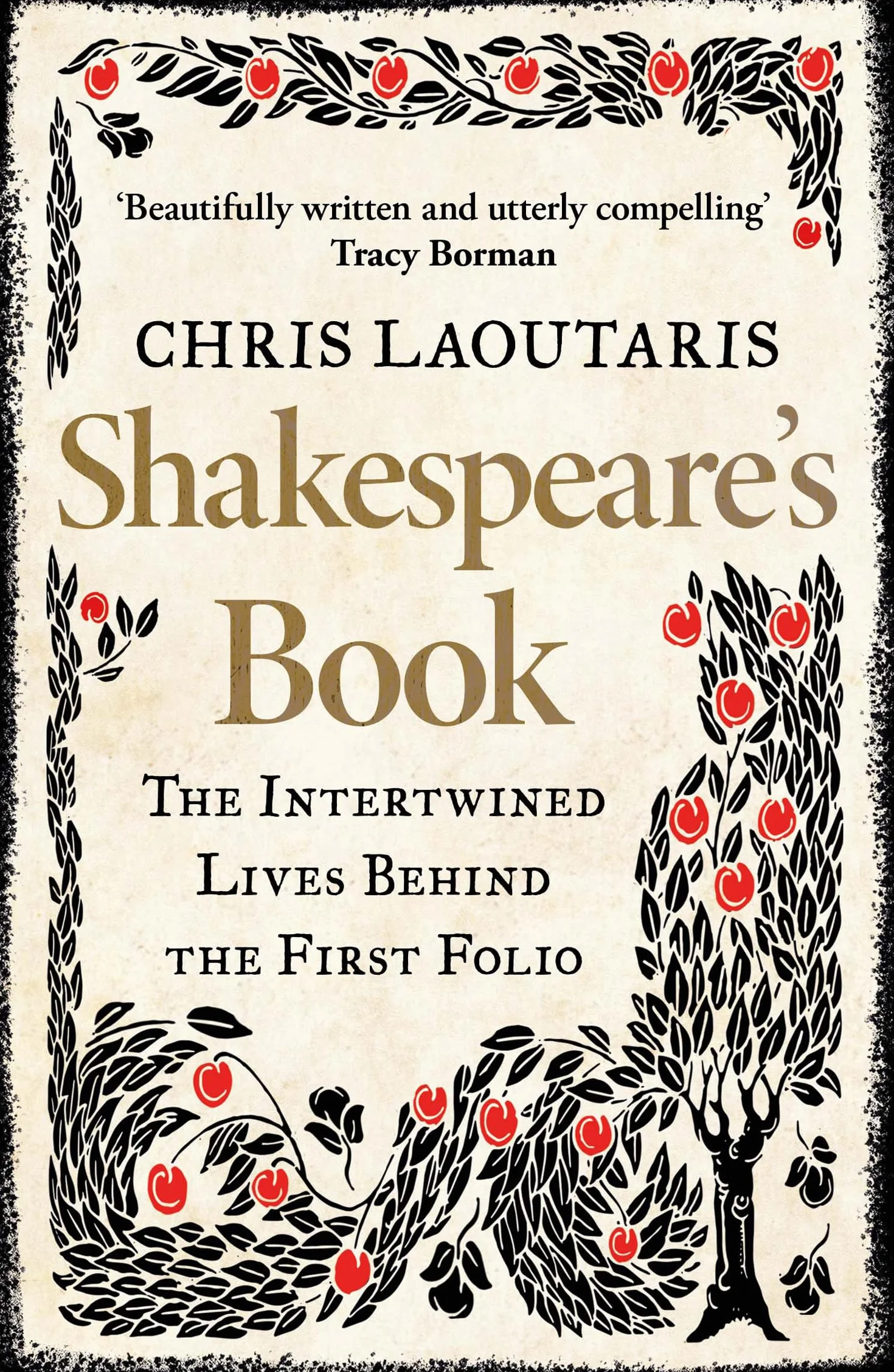 Shakespeare’s Book: The Intertwined Lives Behind the First Folio