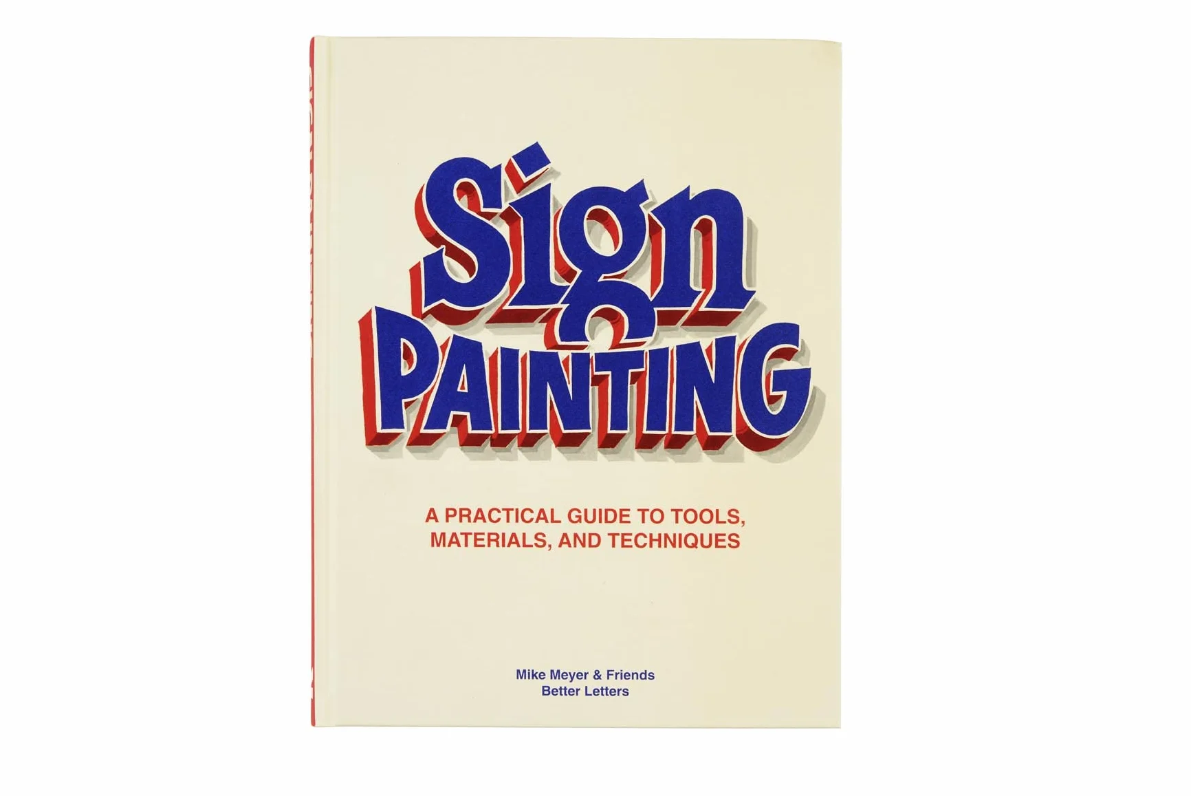 Sign Painting /anglais: a practical guide to tools, materials and techniques