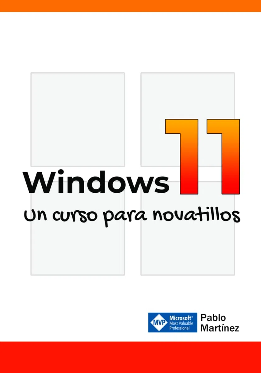 Curso de Windows 11 para novatillos: Si has llegado tarde a todo esto de los Windows, este es el curso que necesitas para empezar desde cero!