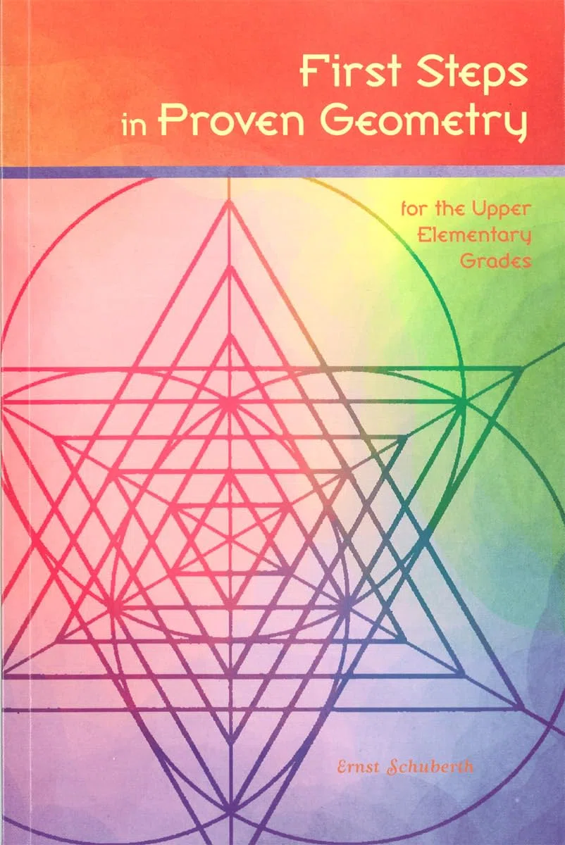 First Steps in Proven Geometry: for the Upper Elementary Grades