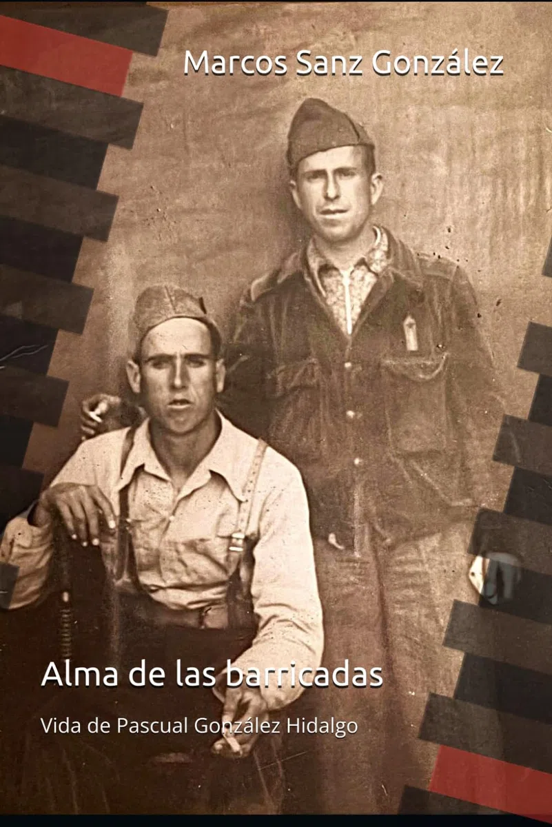 Alma de las barricadas: La historia real de un joven obrero andaluz entre la miseria, la República y la guerra