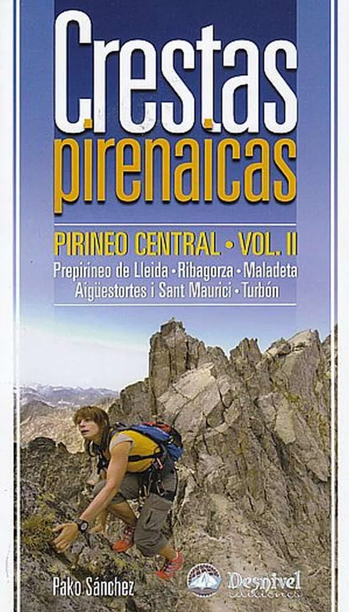 Crestas pirenaicas. Pirineo Central (SIN COLECCION)