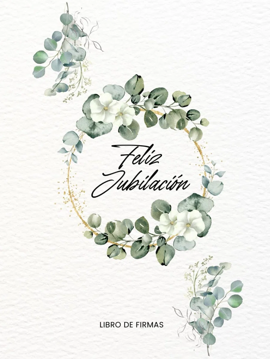 Feliz Jubilación: Libro de Firmas Personalizado- Regalo de Fiesta de Jubilación para Hombre, Mujer para Mensajes, Dedicatorias, Album de Fotos