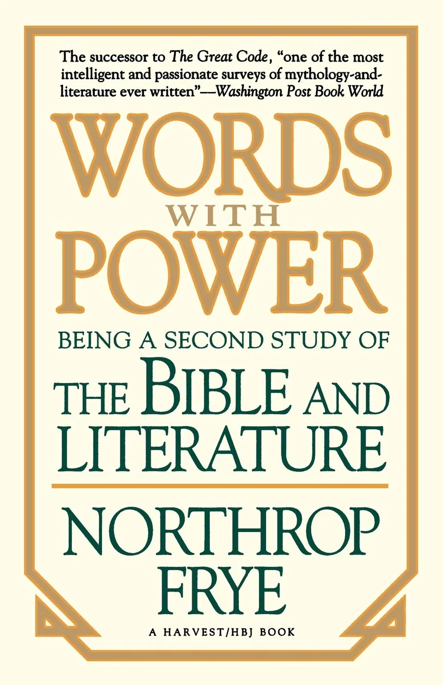 Words With Power: Being A Second Study "The Bible And Literature"