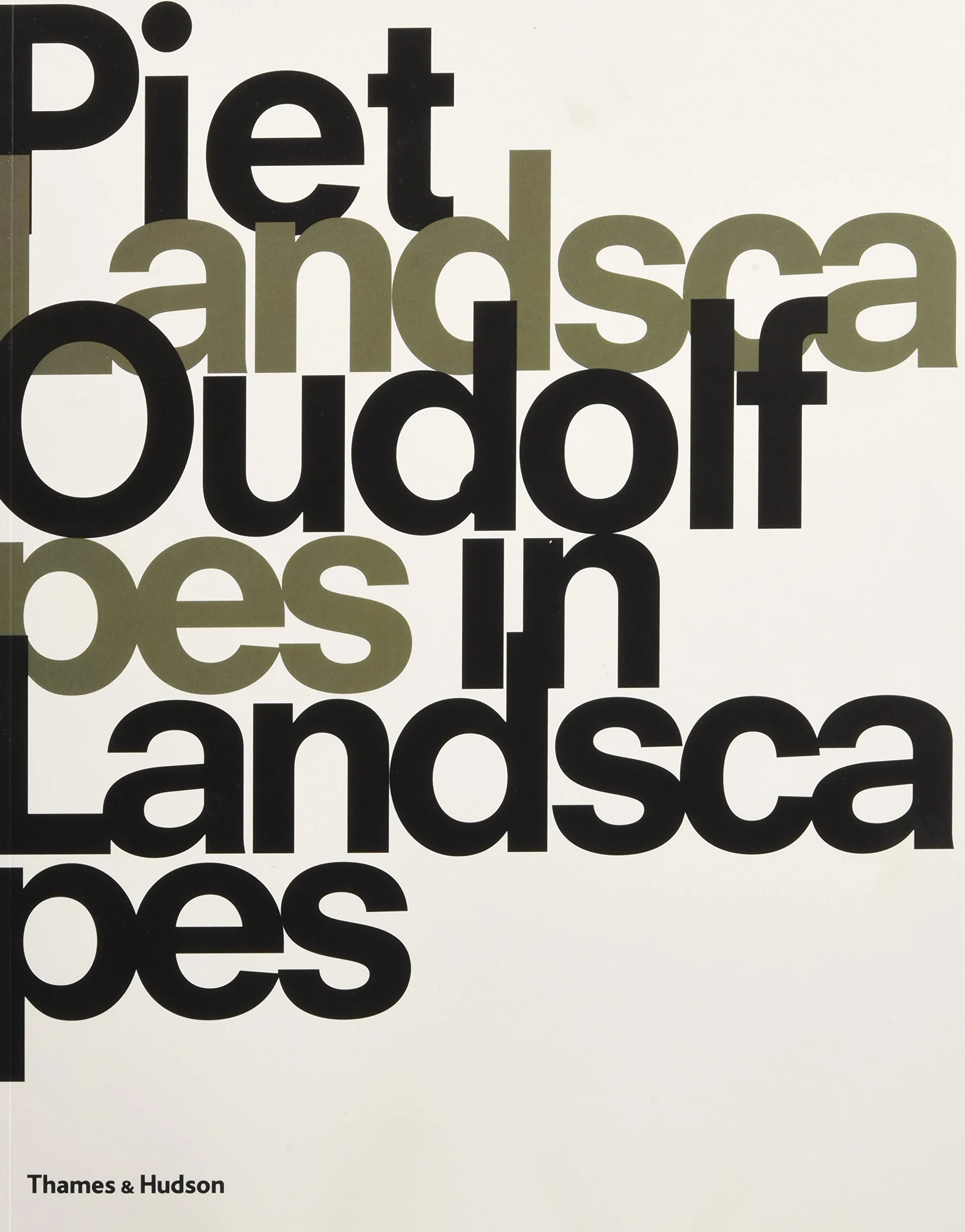 Piet Oudolf: Landscapes In Landscapes