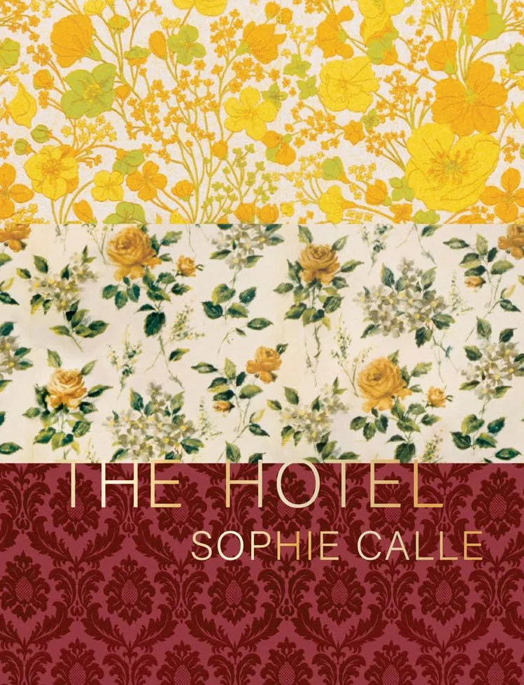 Sophie Calle The Hotel /anglais