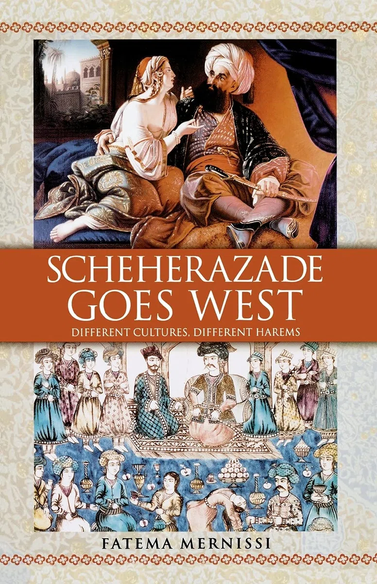 Scheherazade Goes West: Different Cultures, Different Harems (Washington Square Press)