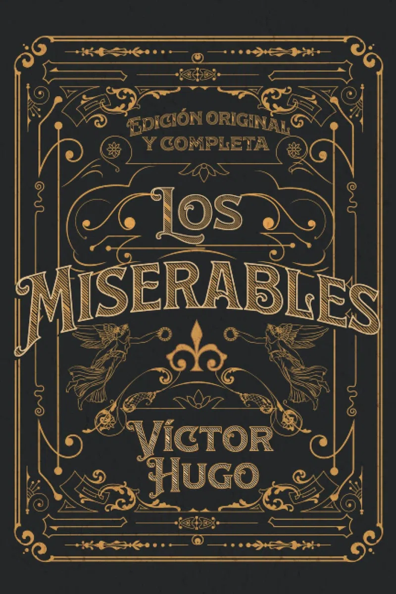 Los Miserables Edición original y completa: Edición de colección
