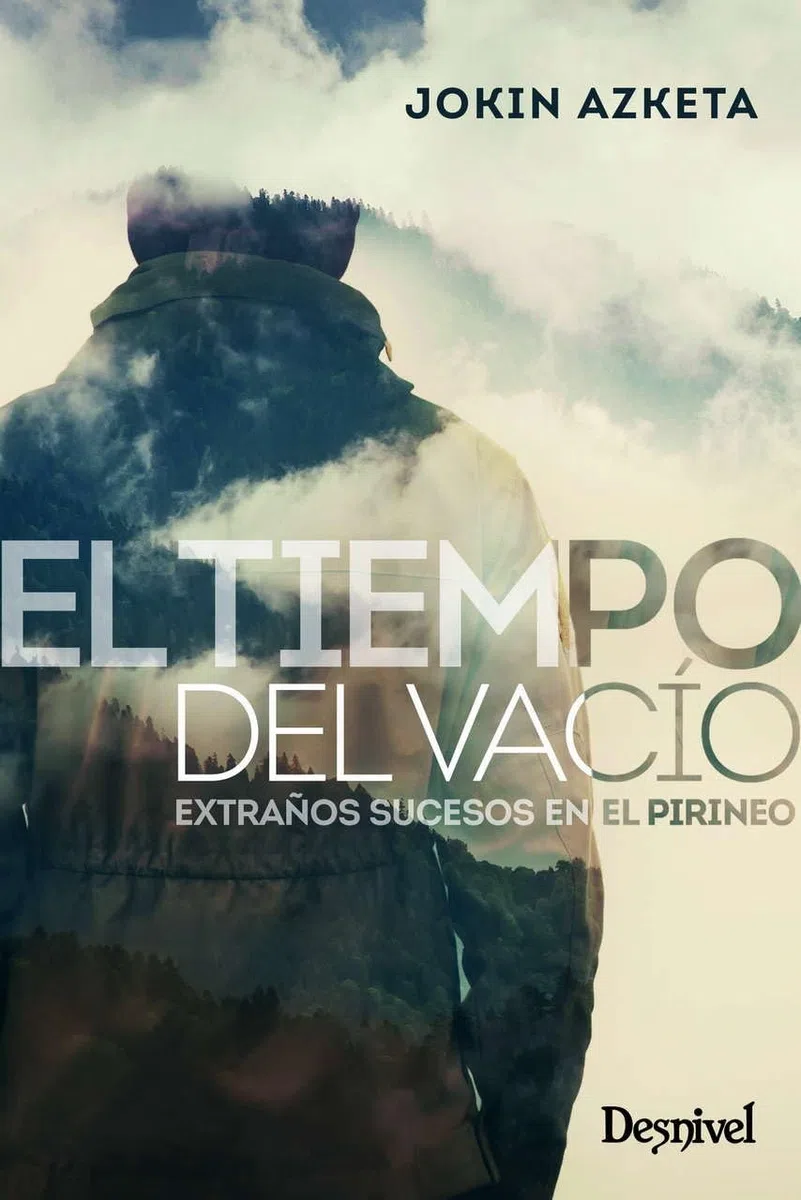 El tiempo del vacío. Extraños sucesos en el Pirineo (LITERATURA)