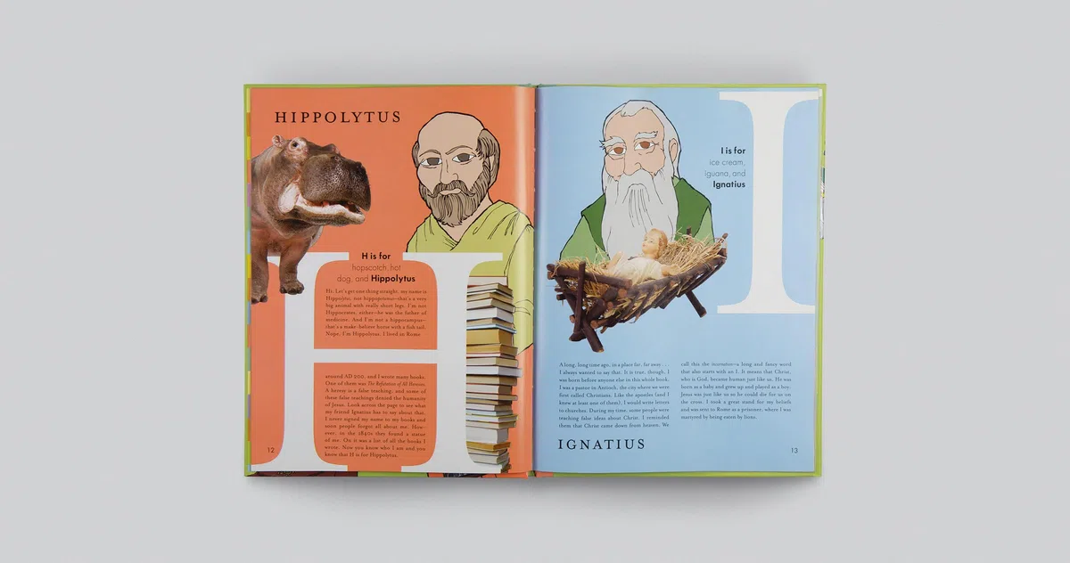 The Church History ABCs: Augustine and 25 Other Heroes of the Faith